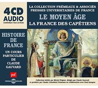Gauvard, Claude Un Cours Par - Le Moyen Age: La France Des Capeti