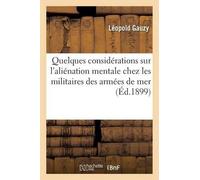 Gauzy Quelques Considérations Sur l'Aliénation Mentale Chez Les Mili (Tascabile)