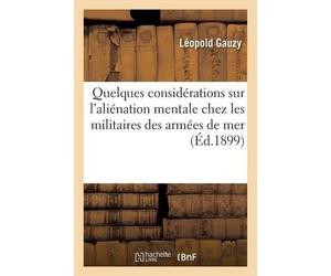 Gauzy Quelques Considérations Sur l'Aliénation Mentale Chez Les Mili (Tascabile)