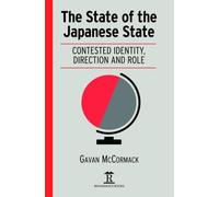 Gavan McCormack The State of the Japanese State (Copertina rigida)