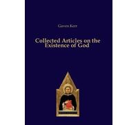 Gaven Kerr Collected Articles on the Existence of God (Tascabile)