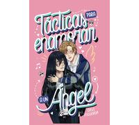 Gavi Figueroa Tácticas para enamorar a un Ángel (Tascabile) Tierra Dulce