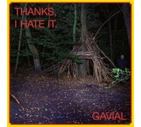 GAVIAL - THANKS I HATE IT LPCD - Vinyl Record - F72z