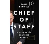 Gavin Barwell Chief of Staff (Copertina rigida)