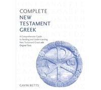 Gavin Betts Complete New Testament Greek (Tascabile)