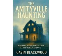 Gavin Blackwood The Amityville Haunting (Tascabile)