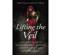 Gavin Bone Janet Farrar Lifting the Veil (Tascabile)