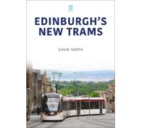 Gavin Booth Edinburgh's New Trams (Tascabile)