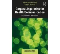 Gavin Brookes Luke C. Coll Corpus Linguistics for Health Communicat (Tascabile)