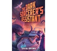 Gavin Brown The Dark Sorcerer's Assistant (Tascabile) Dark Sorcerer's Intern