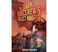 Gavin Brown The Dark Sorcerer's Project Manager (Tascabile)