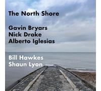 Gavin Bryars Gavin Bryars/Nick Drake/Alberto Iglesias: The North Shore (CD)