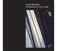 Sinking Of The Titanic - Gavin Bryars (Audio cd)