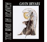 Gavin Bryars Gavin Bryars: The War in Heaven Album