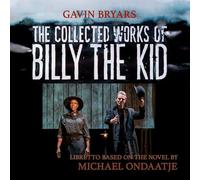 Gavin Bryars - The Collected Works of Billy the Kid