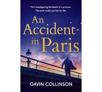 Gavin Collinson An Accident in Paris (Tascabile)