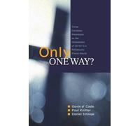 Gavin D'Costa Paul F. Knitter Daniel Strange Only One Way? (Tascabile)