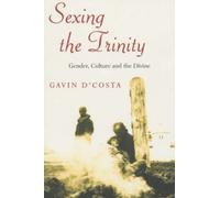 Gavin D'Costa Sexing the Trinity (Tascabile)