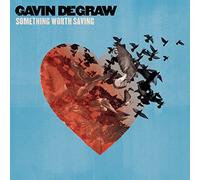 GAVIN DEGRAW - Something Worth Saving