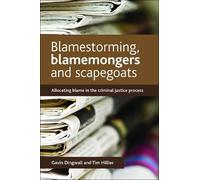 Gavin Dingwall Tim Hillie Blamestorming, Blamemongers and Scapegoat (Tascabile)