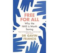 Gavin Francis Free For All (Tascabile)