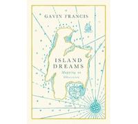 Gavin Francis Island Dreams (Copertina rigida)