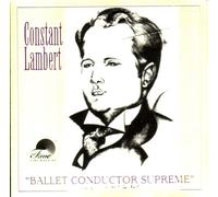 Gavin Gordon - Constant Lambert: Ballet Conductor Supreme (UK Import)