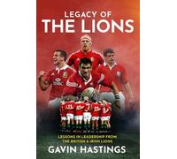 Gavin Hastings Legacy of the Lions (Copertina rigida)