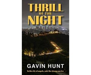Gavin Hunt Thrill of the Night (Tascabile)