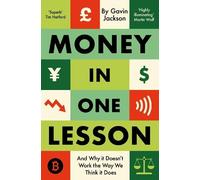 Money in One Lesson: Andy Why It Doesn't Work the Way We Think It Does