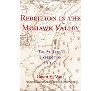 Gavin K. Watt Rebellion in the Mohawk Valley (Tascabile)