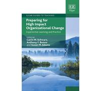 Gavin M. Schwarz Preparing for High Impact Organizational Change (Tascabile)