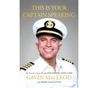 Gavin MacLeod This Is Your Captain Speaking (Tascabile)