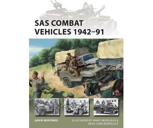 Gavin Mortimer SAS Combat Vehicles 1942-91 (Tascabile) New Vanguard