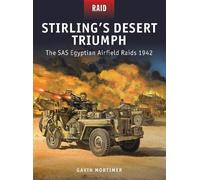 Gavin Mortimer Stirling’s Desert Triumph (Tascabile) Raid