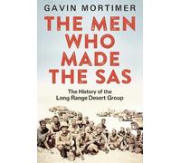 Gavin Mortimer The Men Who Made the SAS (Tascabile)