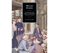 Gavin Murray-Miller Muslim Europe (Copertina rigida)
