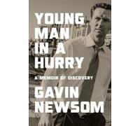 Gavin Newsom Young Man in a Hurry (Copertina rigida)