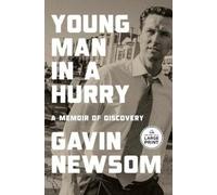 Gavin Newsom Young Man in a Hurry (Tascabile)