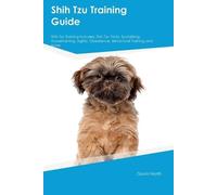 Gavin North Shih Tzu Training Guide Shih Tzu Training Includes (Tascabile)