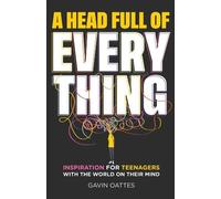 Gavin Oattes A Head Full of Everything (Tascabile)