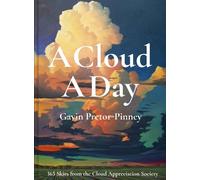 Gavin Pretor-Pinney A Cloud A Day (Copertina rigida) Day