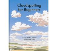 Gavin Pretor-Pinney Cloudspotting For Beginners (Copertina rigida)