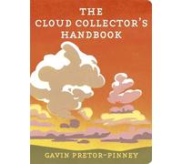 Gavin Pretor-Pinney The Cloud Collector's Handbook (Copertina rigida)