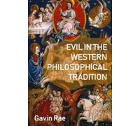 Gavin Rae Evil in the Western Philosophical Tradition (Copertina rigida)