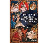 Gavin Rae Evil in the Western Philosophical Tradition (Tascabile)