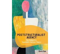Gavin Rae Poststructuralist Agency (Copertina rigida)