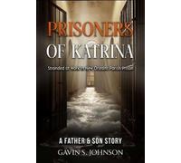 Gavin Scott Johnson Prisoners of Katrina (Tascabile)