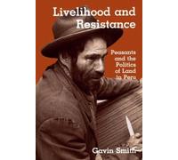 Gavin Smith Livelihood and Resistance (Tascabile)