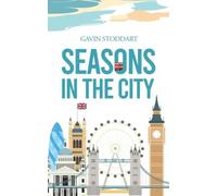 Gavin Stoddart Seasons in the City (Tascabile)